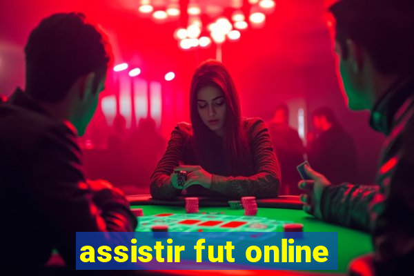 assistir fut online